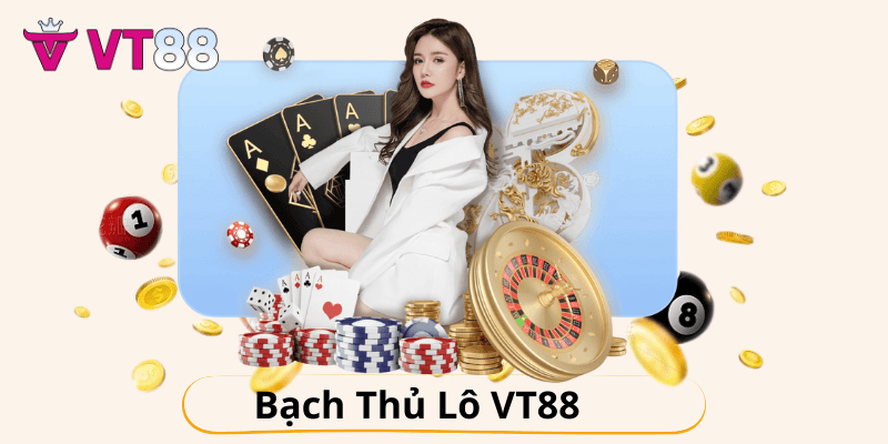 bạch thủ lô vt88