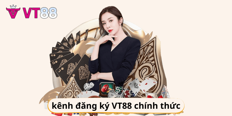 Đăng ký VT88 qua các kênh chính thức