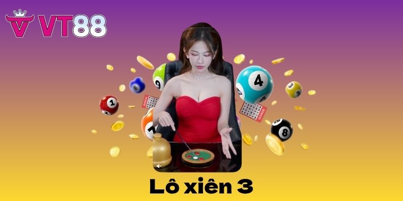 lô xiên 3 là gì